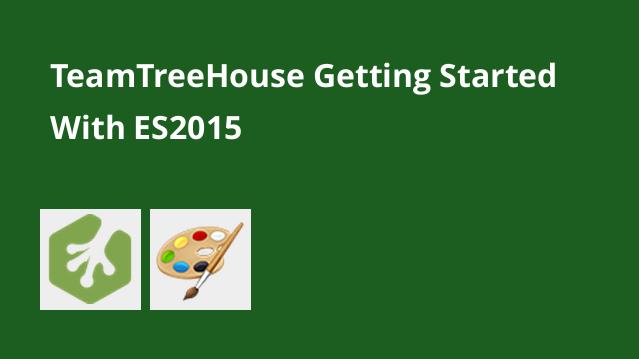 TeamTreeHouse Getting Started With ES2015